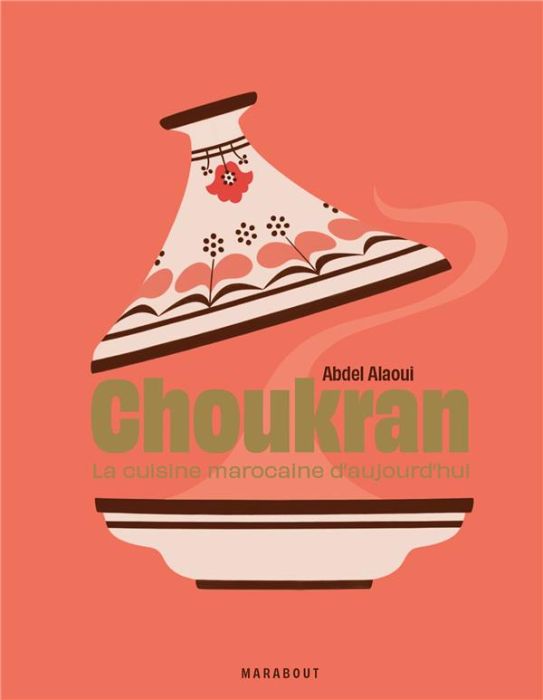 Emprunter Choukran. La cuisine marocaine d'aujourd'hui livre