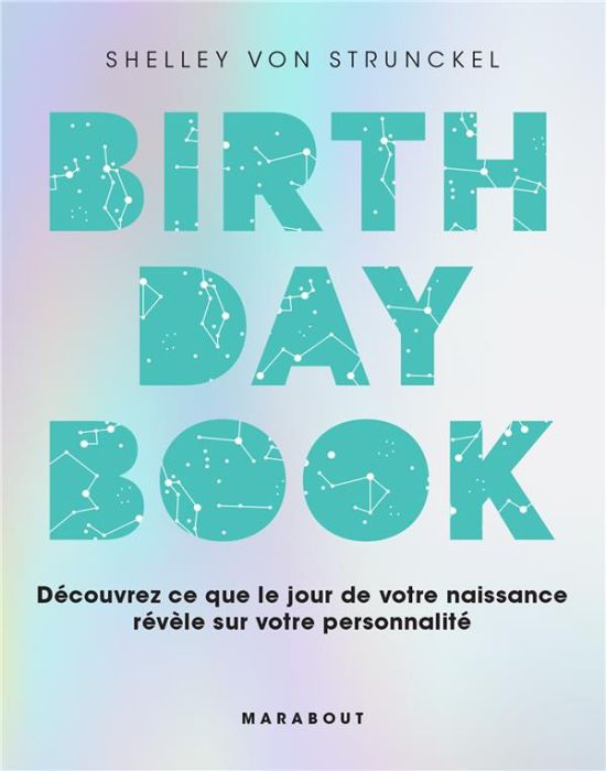 Emprunter Birthday book. Découvrez ce que le jour de votre naissance révèle sur votre personnalité livre