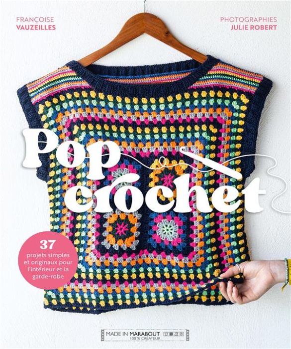 Emprunter Pop Crochet. 37 projets simples et originaux pour l'intérieur et la garde-robe livre