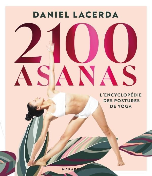 Emprunter 2100 Asanas. L'encyclopédie des postures de yoga, Edition de luxe livre