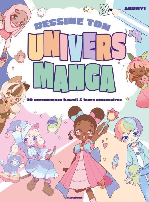 Emprunter Dessine ton univers manga. 20 personnages Kawaii & leurs accessoires livre