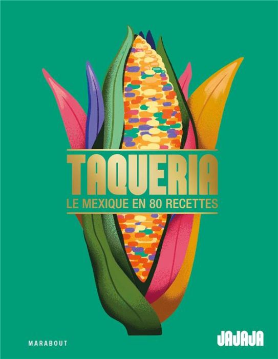 Emprunter Taqueria. Le Mexique en 80 recettes livre