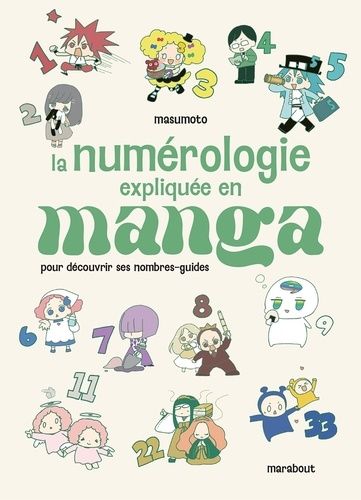Emprunter La numérologie expliquée en manga pour découvrir ses nombres-guides livre