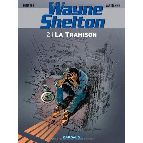 Emprunter Wayne Shelton Tome 2 : La trahison livre