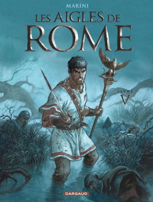 Emprunter Les aigles de Rome Tome 5 livre
