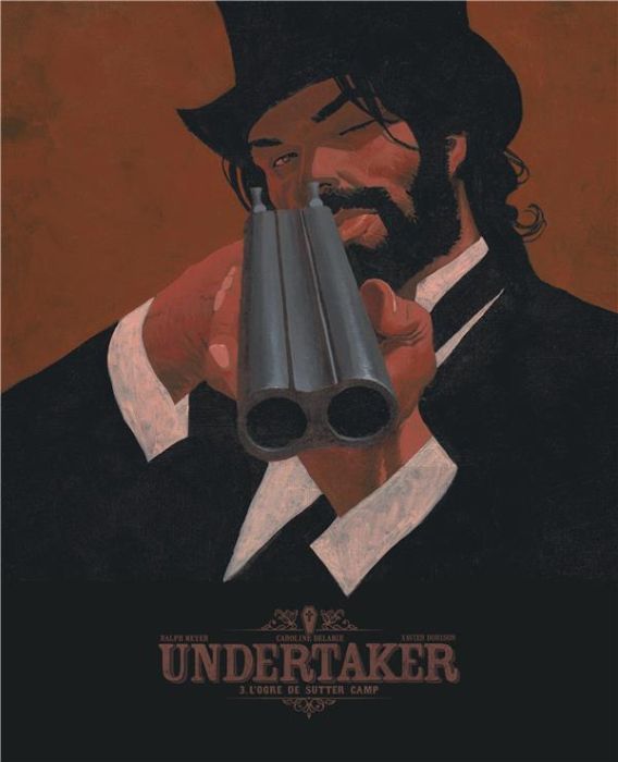 Emprunter Undertaker Tome 3 : L'ogre de Sutter Camp. Edition de luxe livre