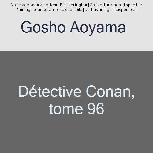 Emprunter Détective Conan Tome 96 livre