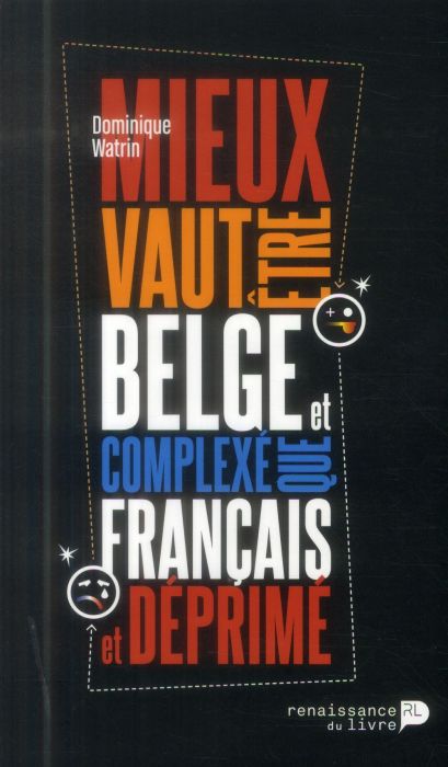Emprunter Mieux vaut être belge et complexé que français et déprimé livre