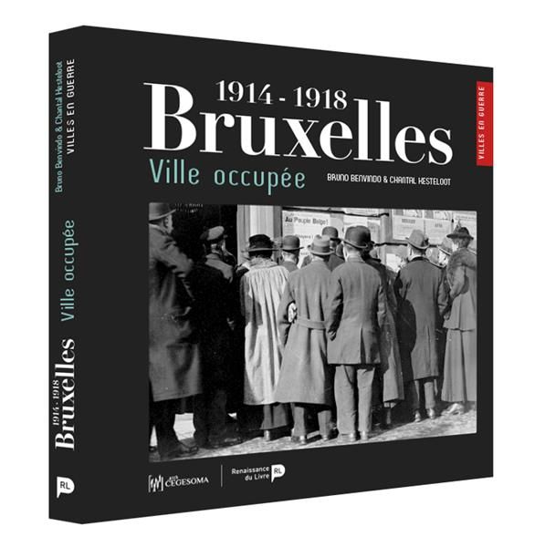 Emprunter Bruxelles ville occupée (1914-1918) livre