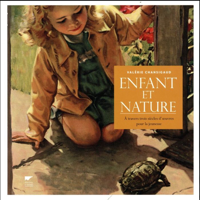 Emprunter Enfant et nature. A travers trois siècles d'oeuvres pour la jeunesse livre