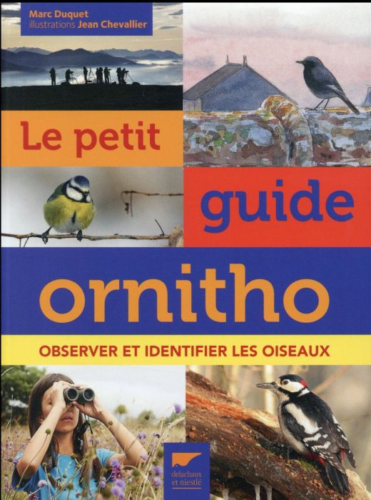 Emprunter Le petit guide ornitho. Observer et identifier les oiseaux livre
