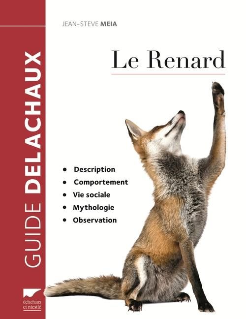 Emprunter Le renard. Description, comportement, vie sociale, mythologie, observation livre