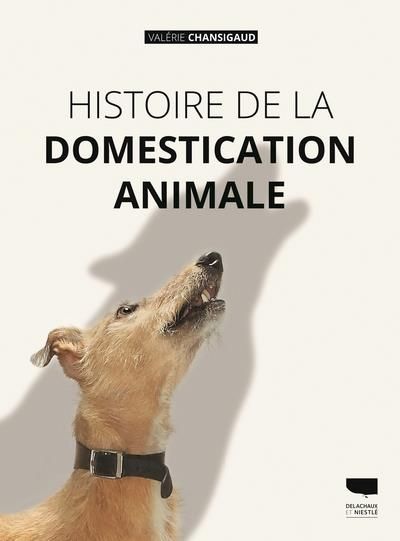 Emprunter Histoire de la domestication animale livre