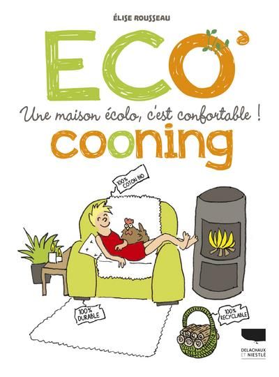 Emprunter Ecocooning. Une maison écolo, c'est confortable ! livre