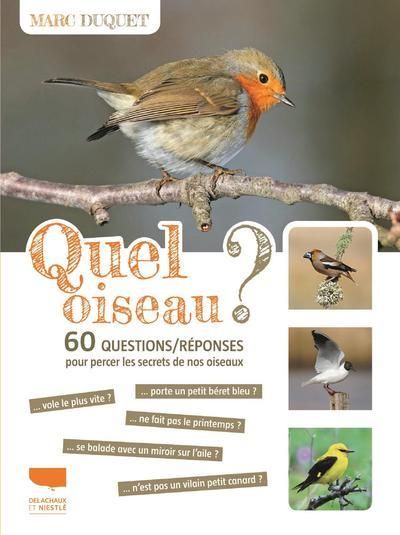 Emprunter Quel oiseau ? 60 questions/réponses pour percer le secret de nos oiseaux livre