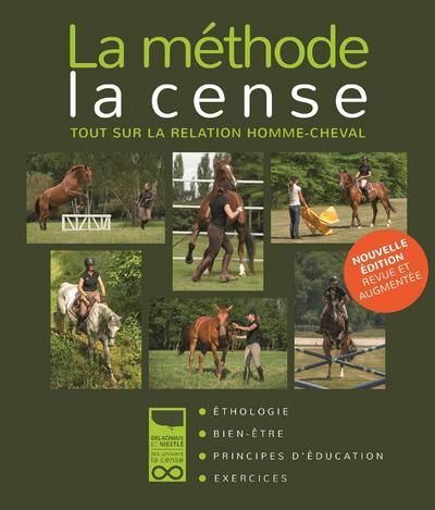 Emprunter La méthode La Cense. Tout sur la relation homme-cheval, Edition revue et augmentée livre