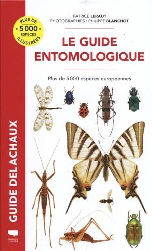 Emprunter Le guide entomologique. Plus de 5000 espèces européennes livre