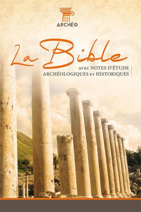 Emprunter BIBLE D'ETUDE AVEC NOTES ARCHEOLOGIQUES RIGIDE COUVERTURE ILLUSTRE SEGOND 21 livre