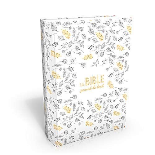 Emprunter La bible : journal de bord - Segond 21 livre