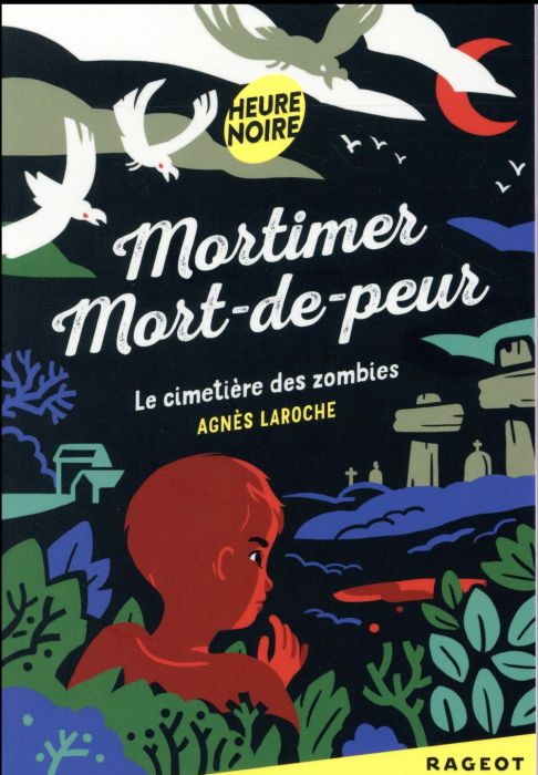 Emprunter Mortimer Mort-de-peur : Le cimetière des zombies livre