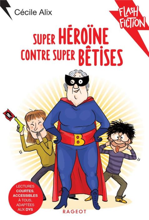 Emprunter Super-héroïne contre super bêtises livre