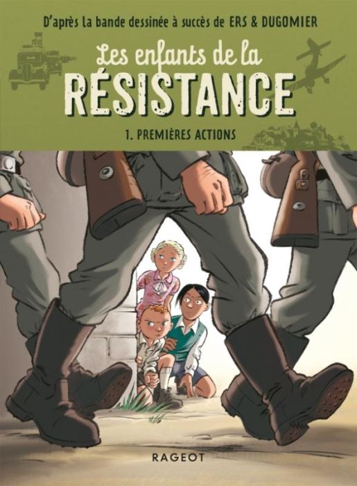 Emprunter Les enfants de la Résistance Tome 1 : Premières actions livre