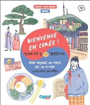 Emprunter Bienvenue en Corée ! Mon voyage au pays de la K-Pop livre