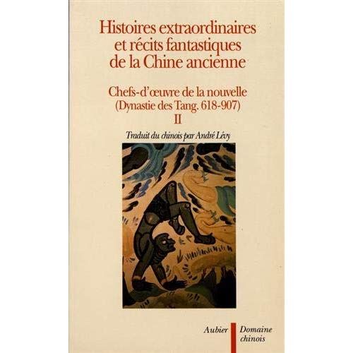 Emprunter Histoires extraordinaires et récits fantastiques de la Chine ancienne. Chefs-d'oeuvre de la nouvelle livre