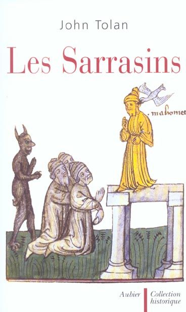 Emprunter Les Sarrasins. L'islam dans l'imagination européenne au Moyen Age livre