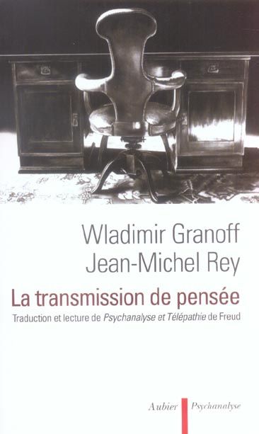 Emprunter La transmission de pensée. Traduction et lecture de Psychanalyse et Télépathie de Sigmund Freud livre