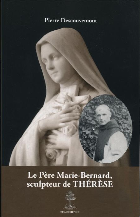 Emprunter Le Père Marie-Bernard, sculpteur de Thérèse livre