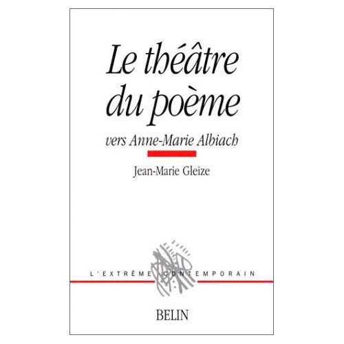 Emprunter Le théâtre du poème. Vers Anne-Marie Albiach livre