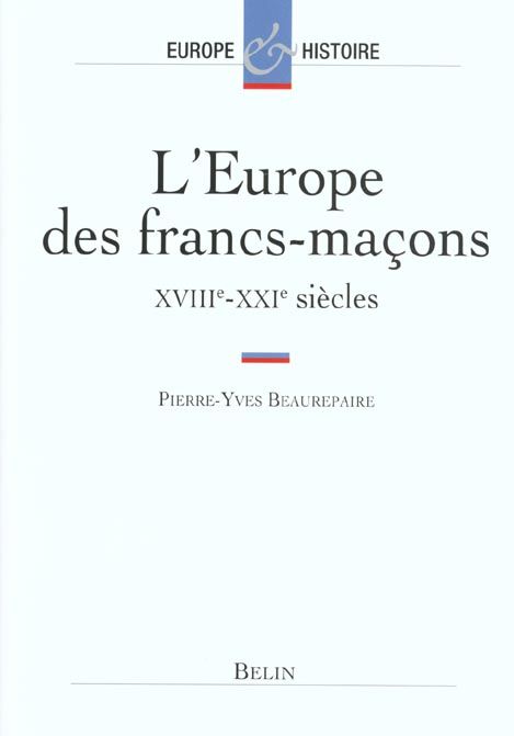 Emprunter L'Europe des francs-maçons XVIIIème-XXIème siècles livre