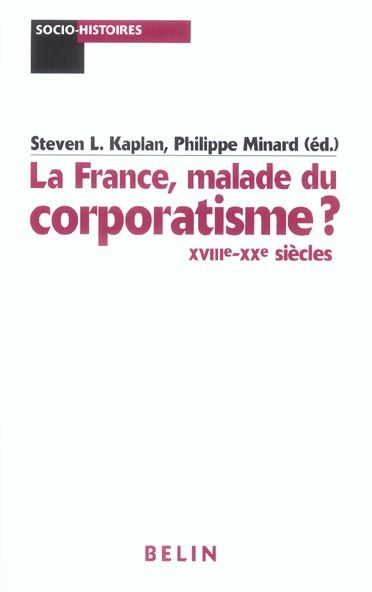 Emprunter La France, malade du corporatisme ? XVIIIe-XXe siècles livre