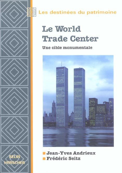 Emprunter Le World Trade Center. Une cible monumentale livre