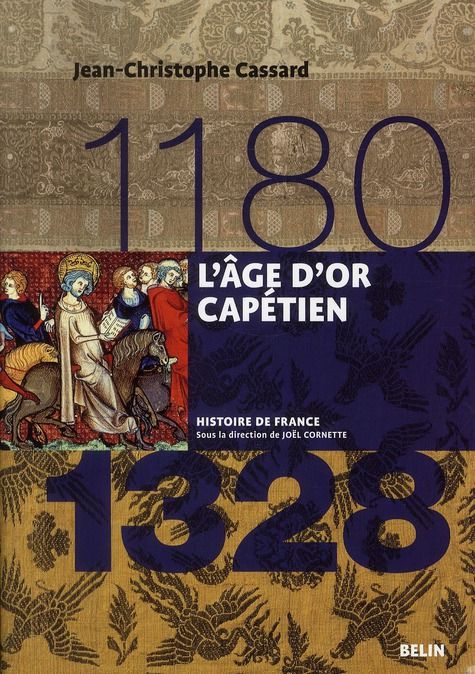 Emprunter L'âge d'or capétien (1180-1328) livre