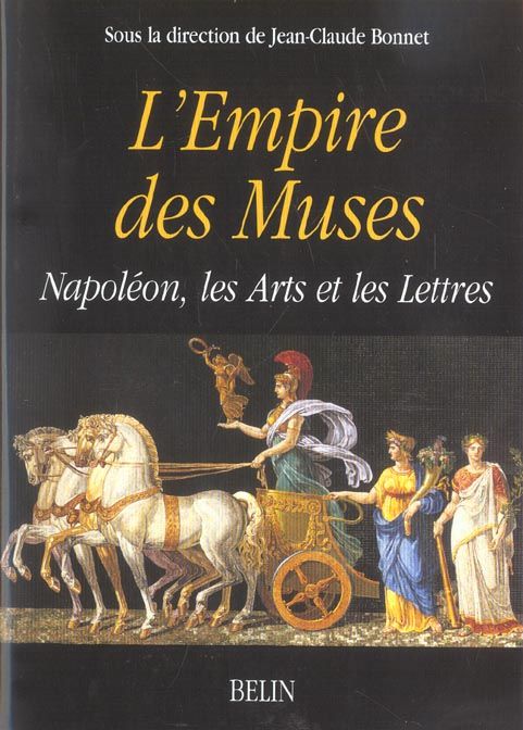 Emprunter L'empire des muses. Napoléon, les Arts et les Lettres livre