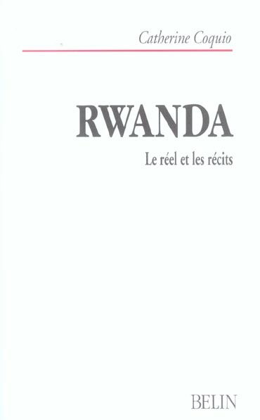 Emprunter Rwanda. Le réel et les récits livre