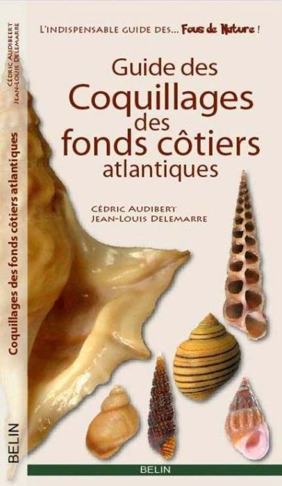 Emprunter Guide des coquillages de France. Atlantique et Manche livre