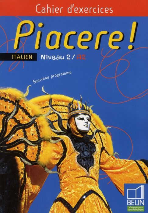 Emprunter Piacere ! Italien Niveau 2/A2. Cahier d'exercices livre