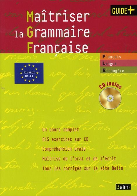 Emprunter Maîtriser la grammaire française. Grammaire pour étudiants de FLE-FLS (niveaux B1-C1), avec 1 CD-ROM livre