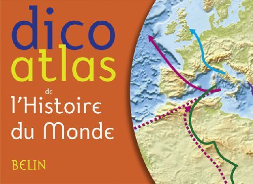 Emprunter Dico atlas de l'histoire du monde livre