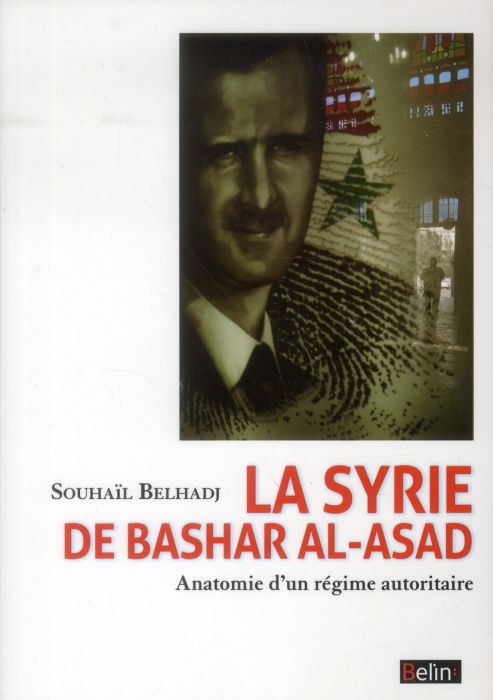 Emprunter La Syrie de Bashar Al-Asad. Anatomie d'un régime autoritaire livre