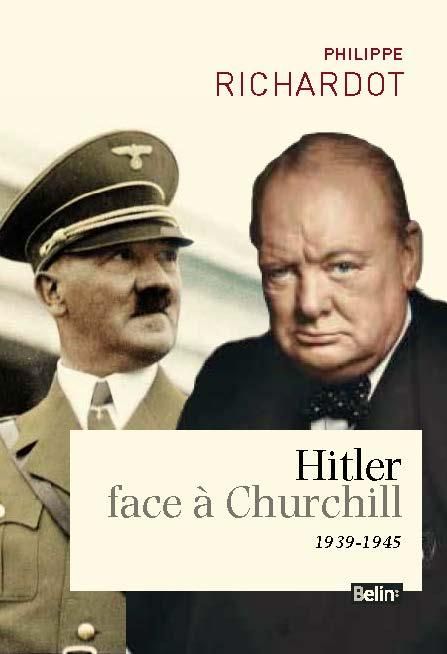 Emprunter Hitler face à Churchill. Le front de l'Ouest 1939-1945 livre