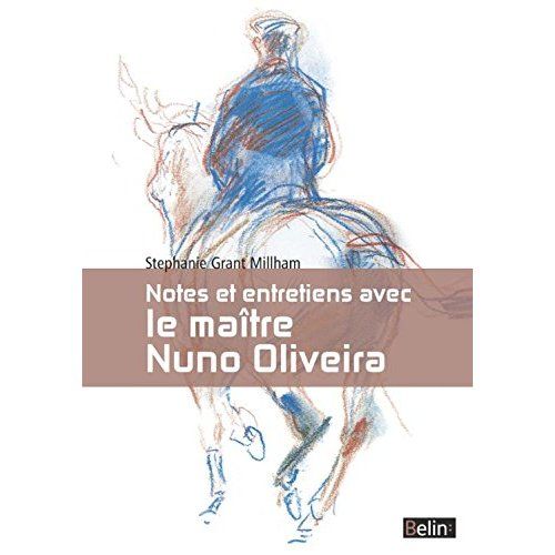 Emprunter Notes et entretiens avec le Maître Nuno Oliveira livre
