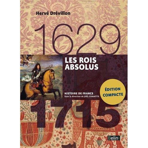 Emprunter Les rois absolus 1629-1715 livre