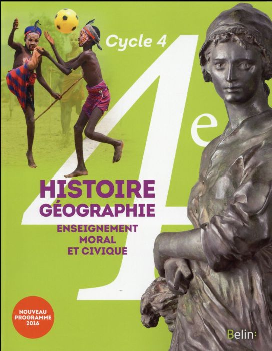 Emprunter Histoire-Géographie, Enseignement moral et civique 4e Cycle 4. Livre de l'élève, Edition 2016 livre