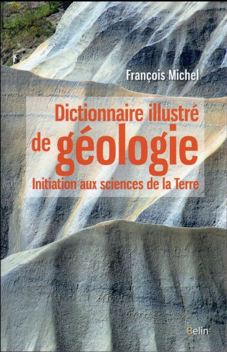 Emprunter Dictionnaire illustré de géologie. Initiation aux sciences de la Terre livre