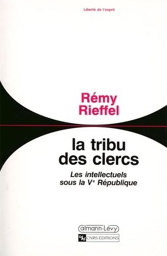 Emprunter La tribu des clercs. Les intellectuels sous la Ve République, 1958-1990 livre