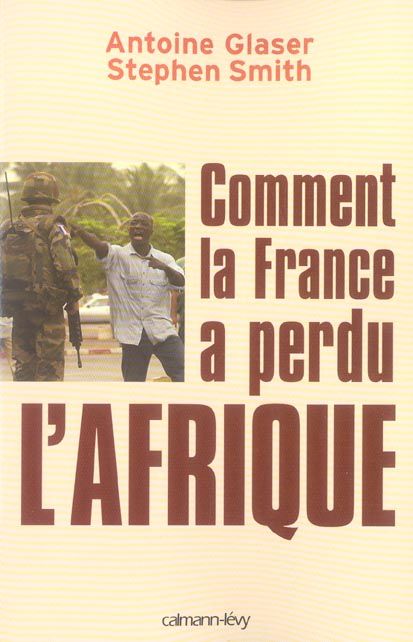 Emprunter Comment la France a perdu l'Afrique livre